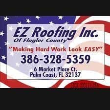 EZ Roofing of Flagler County, Inc.